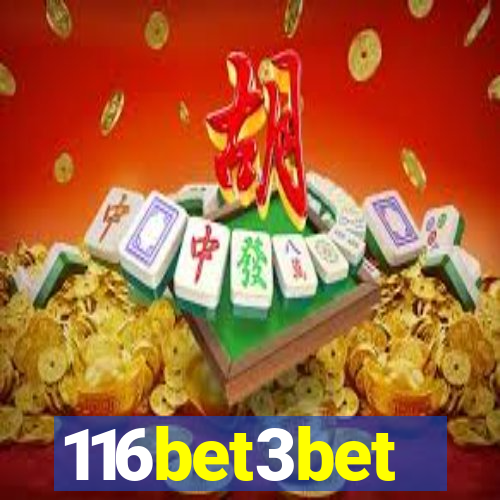 116bet3bet