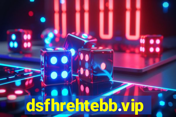 dsfhrehtebb.vip