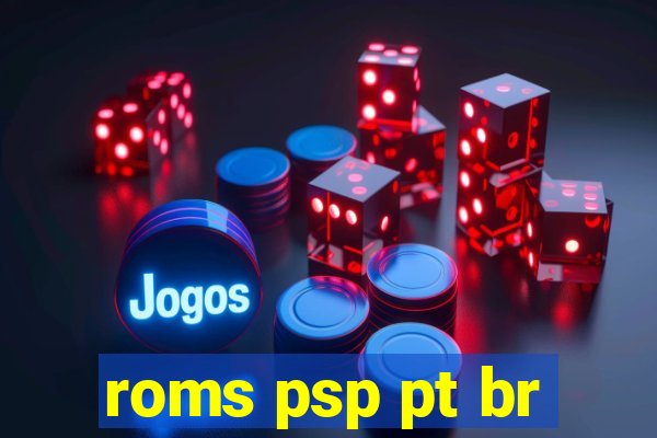 roms psp pt br
