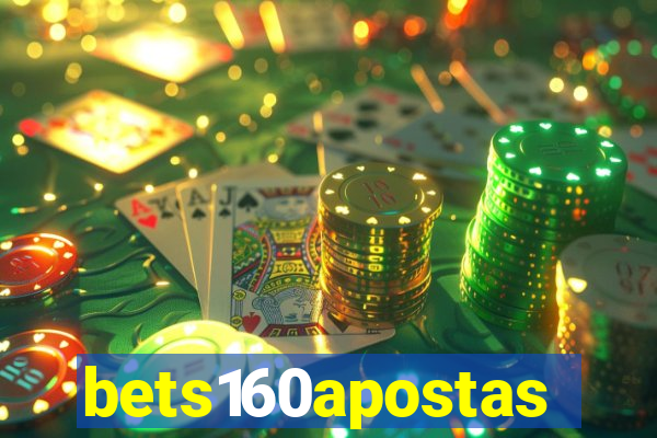bets160apostas
