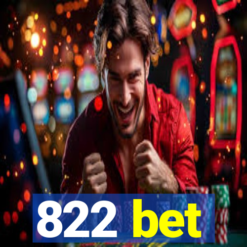 822 bet