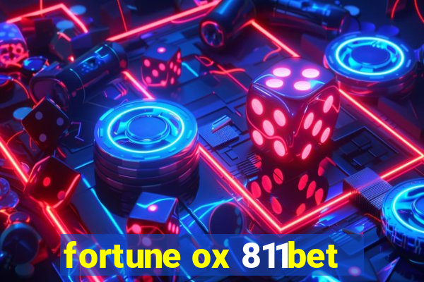 fortune ox 811bet