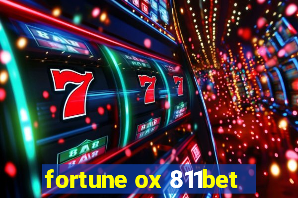 fortune ox 811bet