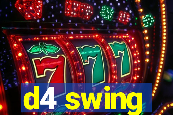 d4 swing