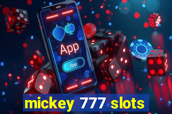 mickey 777 slots