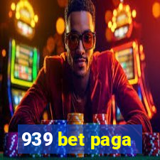 939 bet paga