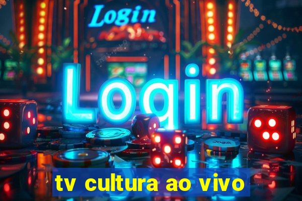 tv cultura ao vivo