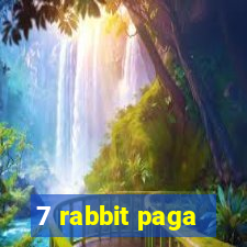 7 rabbit paga
