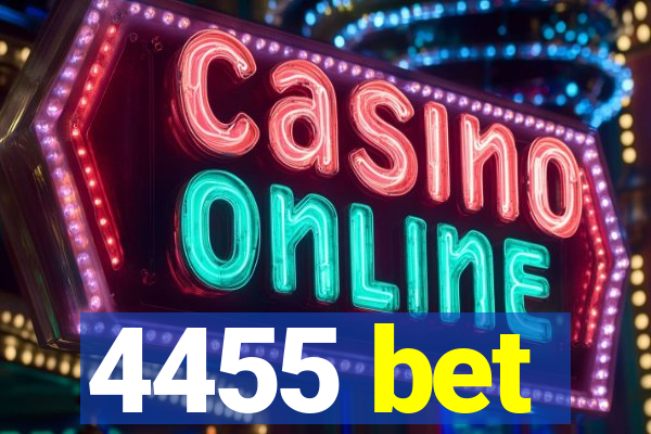 4455 bet