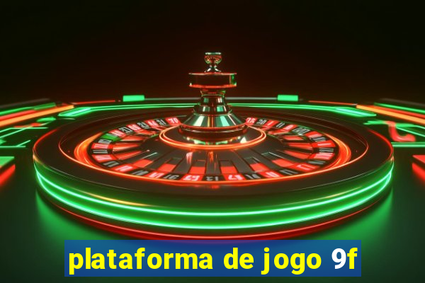 plataforma de jogo 9f
