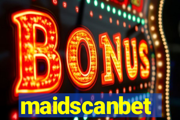 maidscanbet