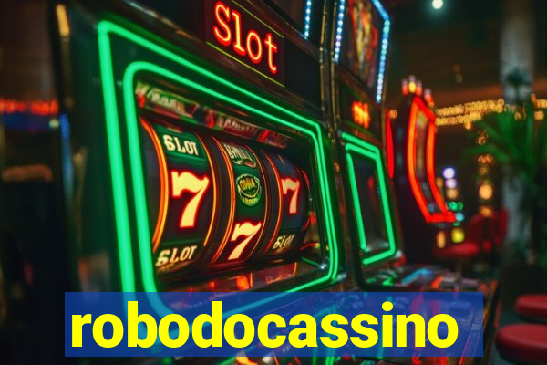 robodocassino