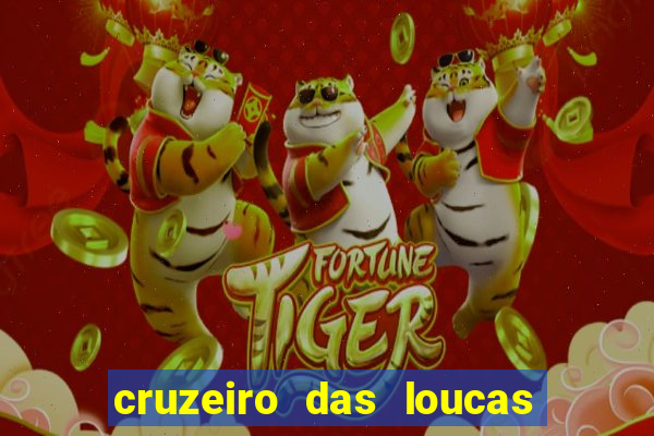 cruzeiro das loucas assistir gratis