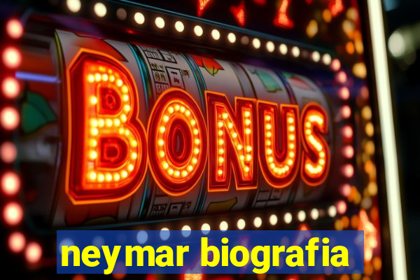 neymar biografia