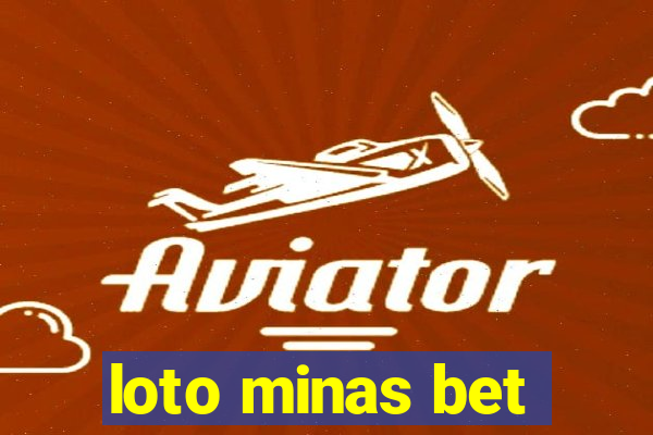 loto minas bet