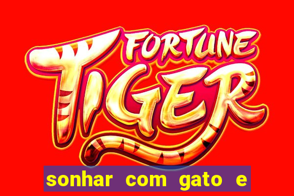 sonhar com gato e cachorro jogo do bicho