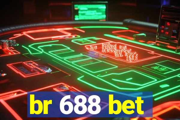 br 688 bet