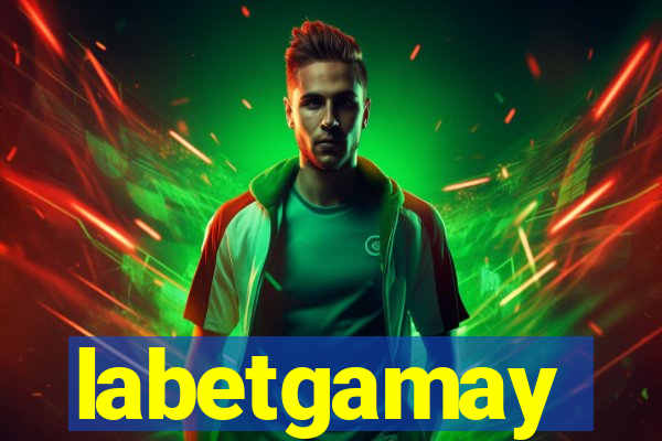 labetgamay