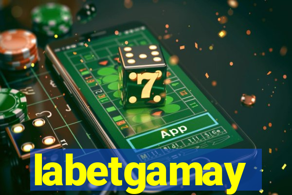 labetgamay