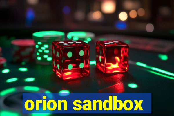 orion sandbox