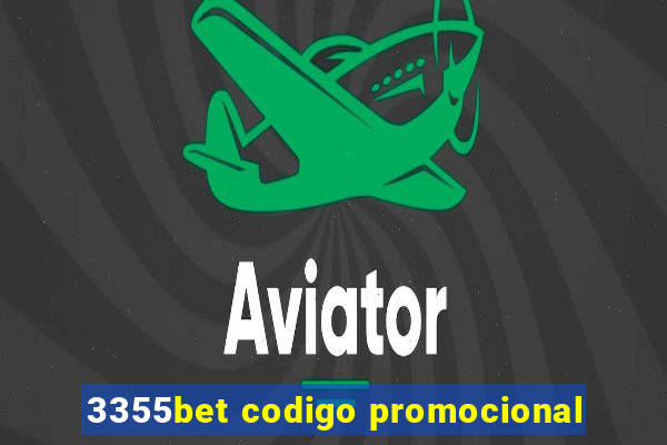 3355bet codigo promocional