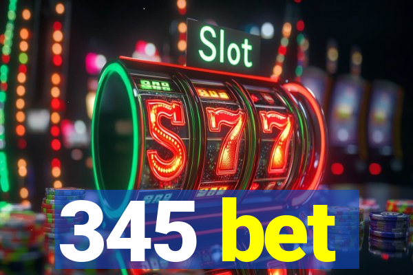 345 bet