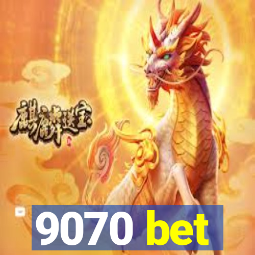 9070 bet
