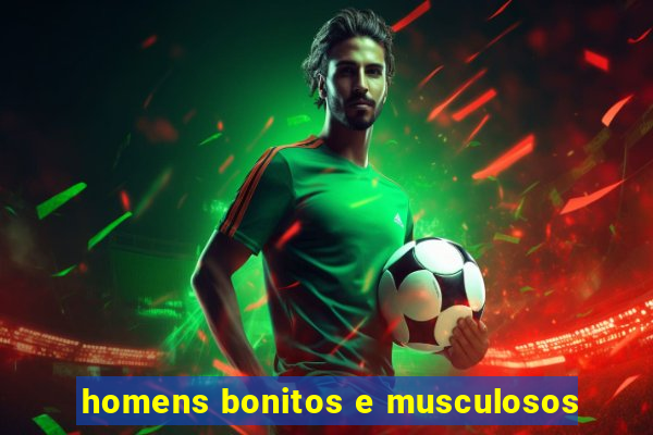 homens bonitos e musculosos