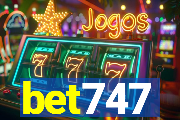 bet747