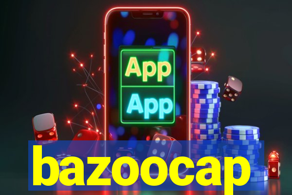 bazoocap