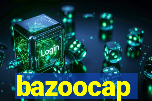 bazoocap
