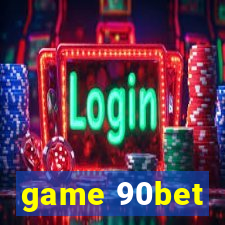 game 90bet