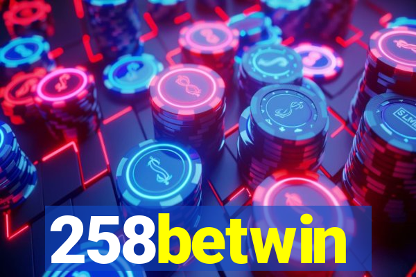 258betwin