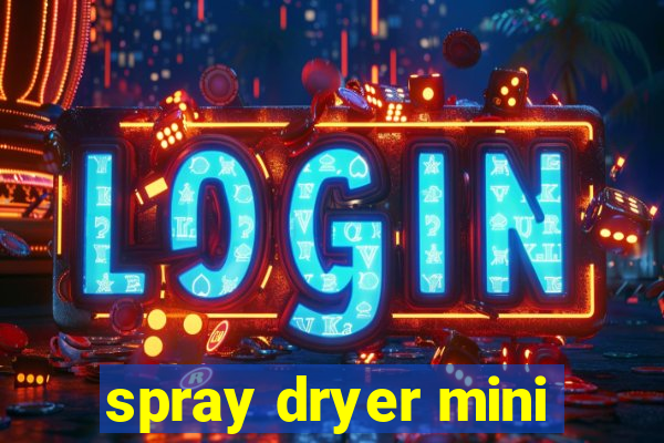 spray dryer mini
