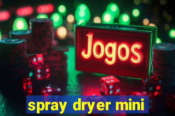 spray dryer mini