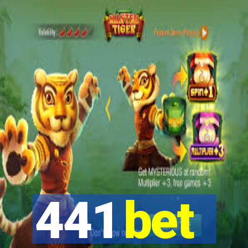 441 bet