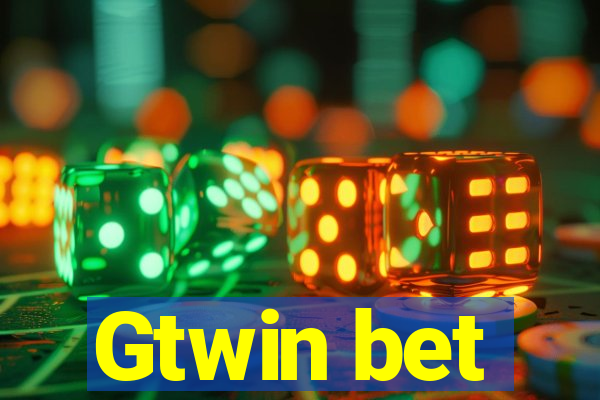 Gtwin bet