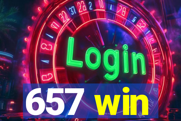 657 win