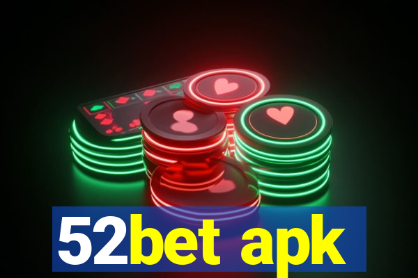 52bet apk