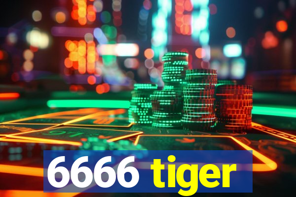 6666 tiger