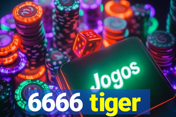 6666 tiger