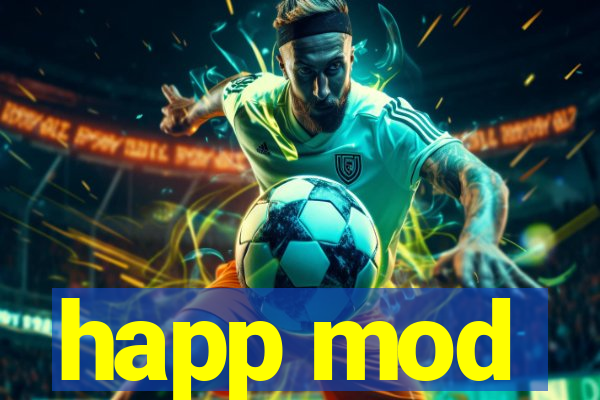 happ mod