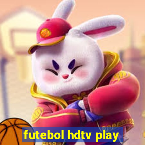 futebol hdtv play