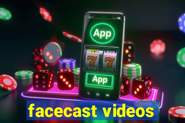 facecast videos