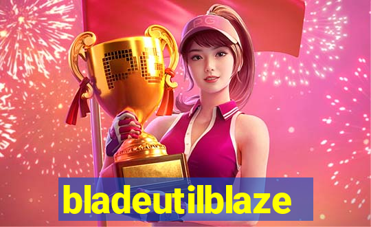 bladeutilblaze
