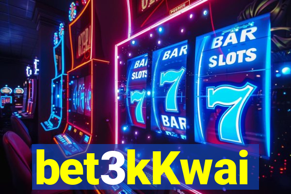 bet3kKwai