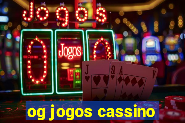 og jogos cassino