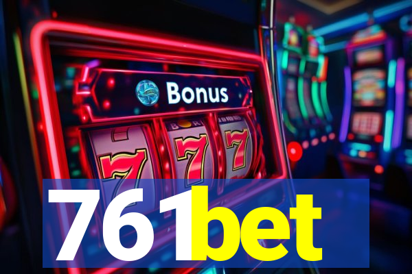 761bet