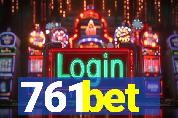 761bet