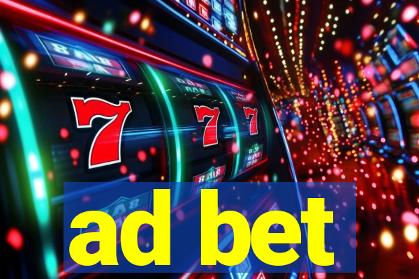 ad bet
